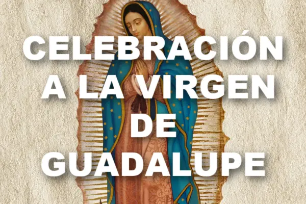 Celebración a la Virgen de Gudalupe, 2025