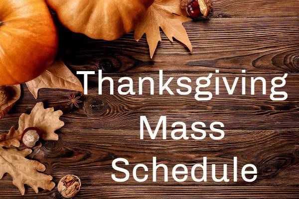 Thanksgiving Schedule