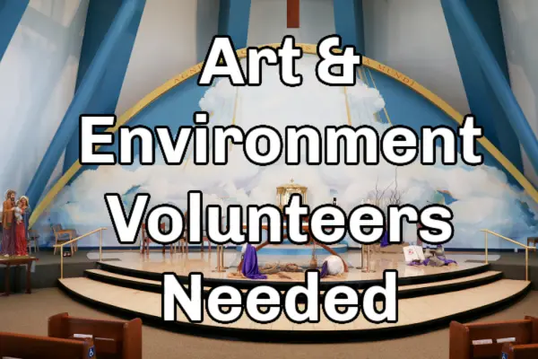 Art & Environment Volunteers Needed