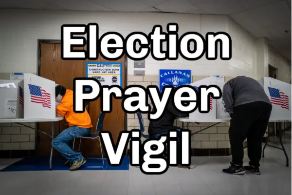 Election Prayer Vigil