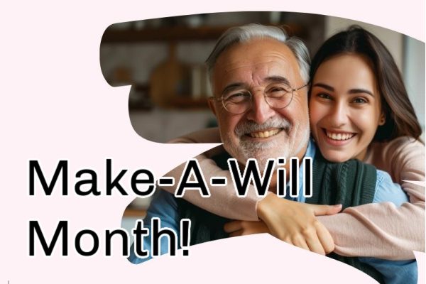 August is National Make-A-Will Month